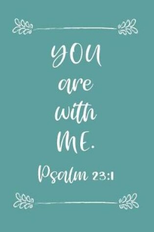 Cover of You Are with Me Psalm 23