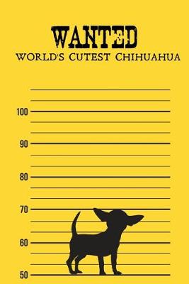 Book cover for Wanted World's Cutest Chihuahua