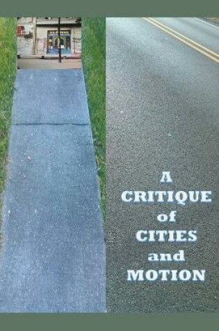 Cover of A Critique of Cities and Motion