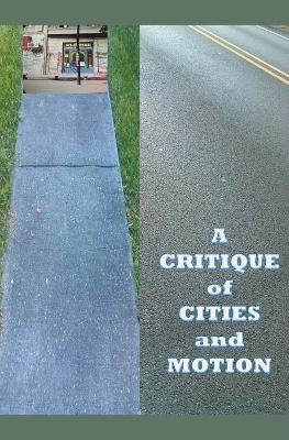 Book cover for A Critique of Cities and Motion