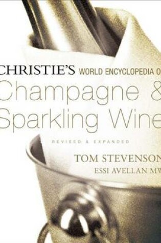 Cover of Christie's World Encyclopedia of Champagne & Sparkling Wine