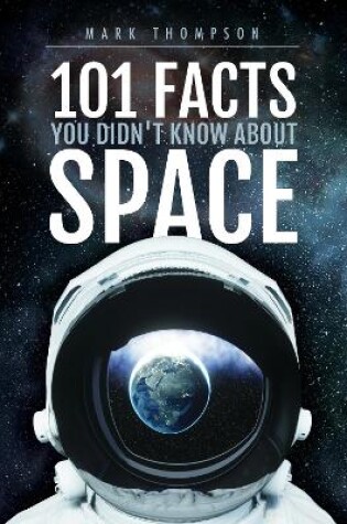Cover of 101 Facts You Didn't Know About Space
