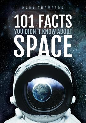 Book cover for 101 Facts You Didn't Know About Space