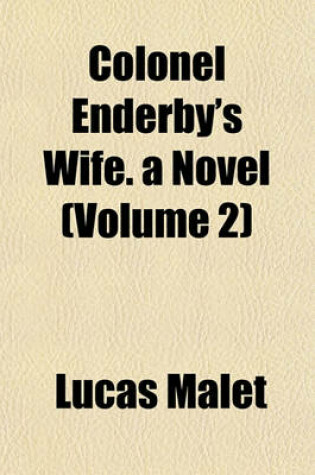 Cover of Colonel Enderby's Wife. a Novel (Volume 2)