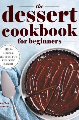 Cover of The Dessert Cookbook for Beginners