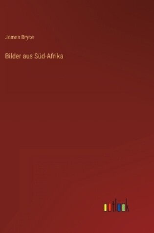 Cover of Bilder aus Süd-Afrika