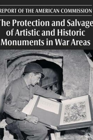 Cover of The Protection and Salvage of Artistic and Historic Monuments in War Areas