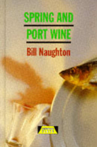 Cover of Spring and Port Wine