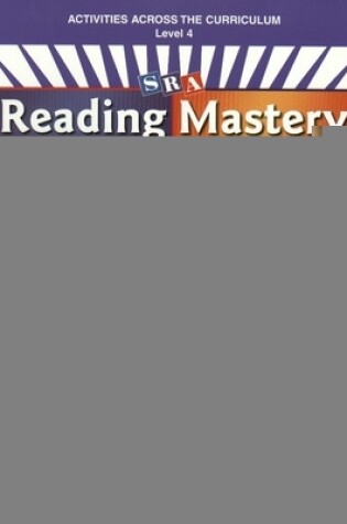 Cover of Reading Mastery Plus Grade 4, Activities Across the Curriculum