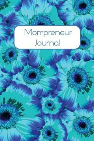 Cover of Mompreneur Journal Blue Flowers