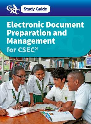 Book cover for Electronic Document Preparation and Management for CSEC Study Guide