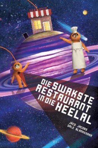 Cover of Die swakste restaurant in die heelal en ander stories