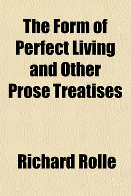 Book cover for The Form of Perfect Living and Other Prose Treatises