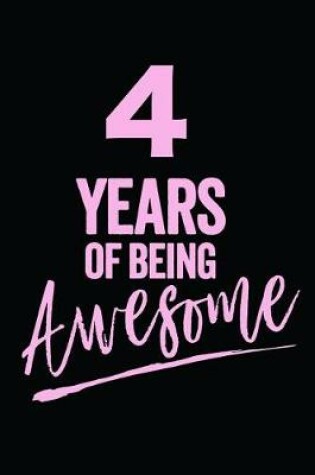 Cover of 4 Years Of Being Awesome Pink