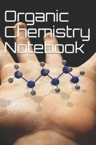 Cover of Organic Chemistry Notebook