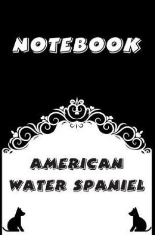 Cover of American Water Spaniel Notebook