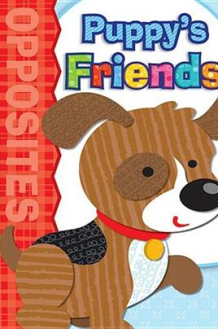 Cover of Puppy's Friends, Grades Infant - Preschool