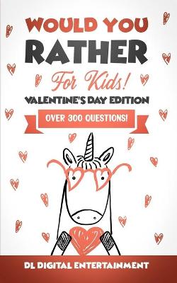 Book cover for Would You Rather for Kids - Valentine's Day Edition