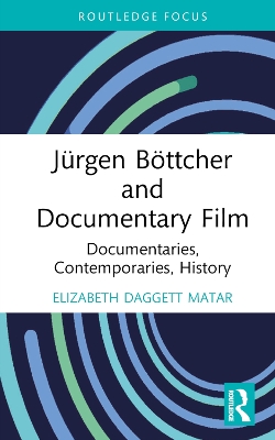 Book cover for Jürgen Böttcher and Documentary Film