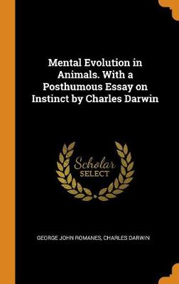 Book cover for Mental Evolution in Animals. with a Posthumous Essay on Instinct by Charles Darwin