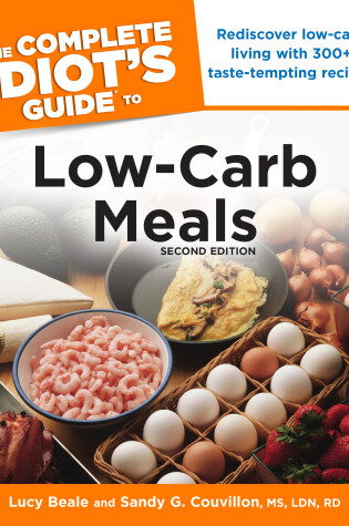 Cover of The Complete Idiot's Guide to Low-Carb Meals, 2nd Edition