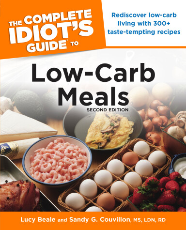 Book cover for The Complete Idiot's Guide to Low-Carb Meals, 2nd Edition