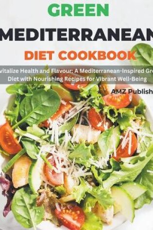 Cover of Green Mediterranean Diet Cookbook