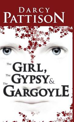 Book cover for The Girl, the Gypsy and the Gargoyle