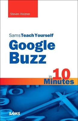 Cover of Sams Teach Yourself Google Buzz in 10 Minutes