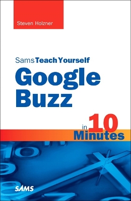 Cover of Sams Teach Yourself Google Buzz in 10 Minutes