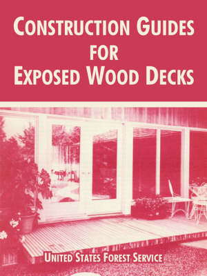 Book cover for Construction Guides for Exposed Wood Decks