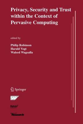 Book cover for Privacy, Security, and Trust within the Context of Pervasive Computing