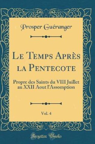 Cover of Le Temps Apres La Pentecote, Vol. 4
