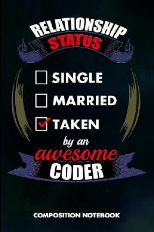 Cover of Relationship Status Single Married Taken by an Awesome Coder