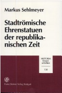 Book cover for Stadtromische Ehrenstatuen Der Republikanischen Zeit