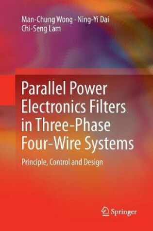 Cover of Parallel Power Electronics Filters in Three-Phase Four-Wire Systems