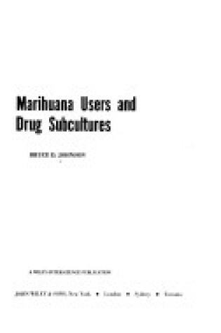 Cover of Marijuana Users and Drug Subcultures