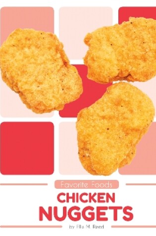 Cover of Favorite Foods: Chicken Nuggets