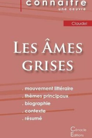 Cover of Fiche de lecture Les Ames grises de Claudel (Analyse litteraire de reference et resume complet)