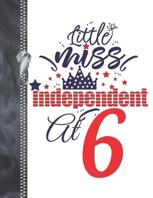 Book cover for Little Miss Independent At 6