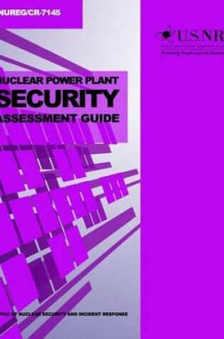 Cover of Nuclear Power Plant Security Assessment Guide