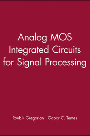 Cover of Analog MOS Integrated Circuits for Signal Processing