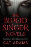 Book cover for The Blood Singer Novels