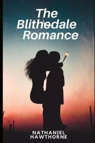 Cover of The Blithedale Romance by Nathaniel Hawthorne Annotated Edition