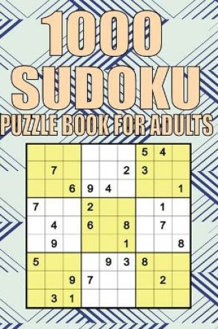 Cover of 1000 Sudoku puzzle book For Adults