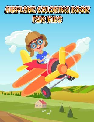 Book cover for Airplane Coloring Book For Kids