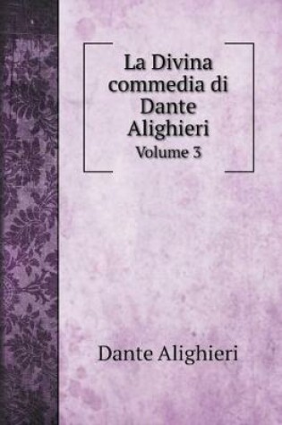 Cover of La Divina commedia di Dante Alighieri