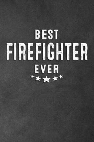 Cover of Best Firefighter Ever