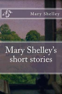 Book cover for Mary Shelley's short stories