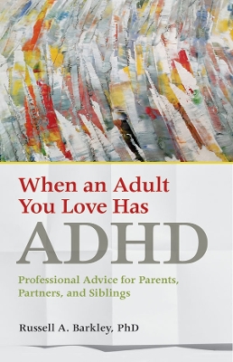 Book cover for When an Adult You Love Has ADHD